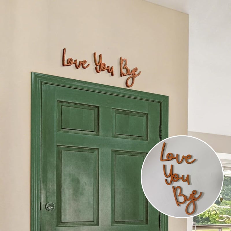 Love You Bye Sign Above Door