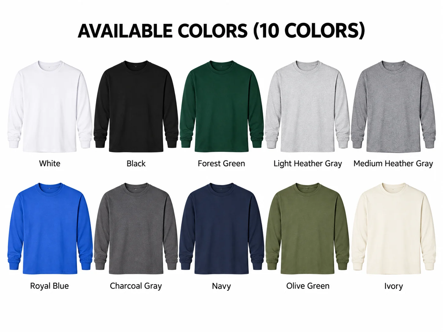 Ten available long-sleeve T-shirt colors
