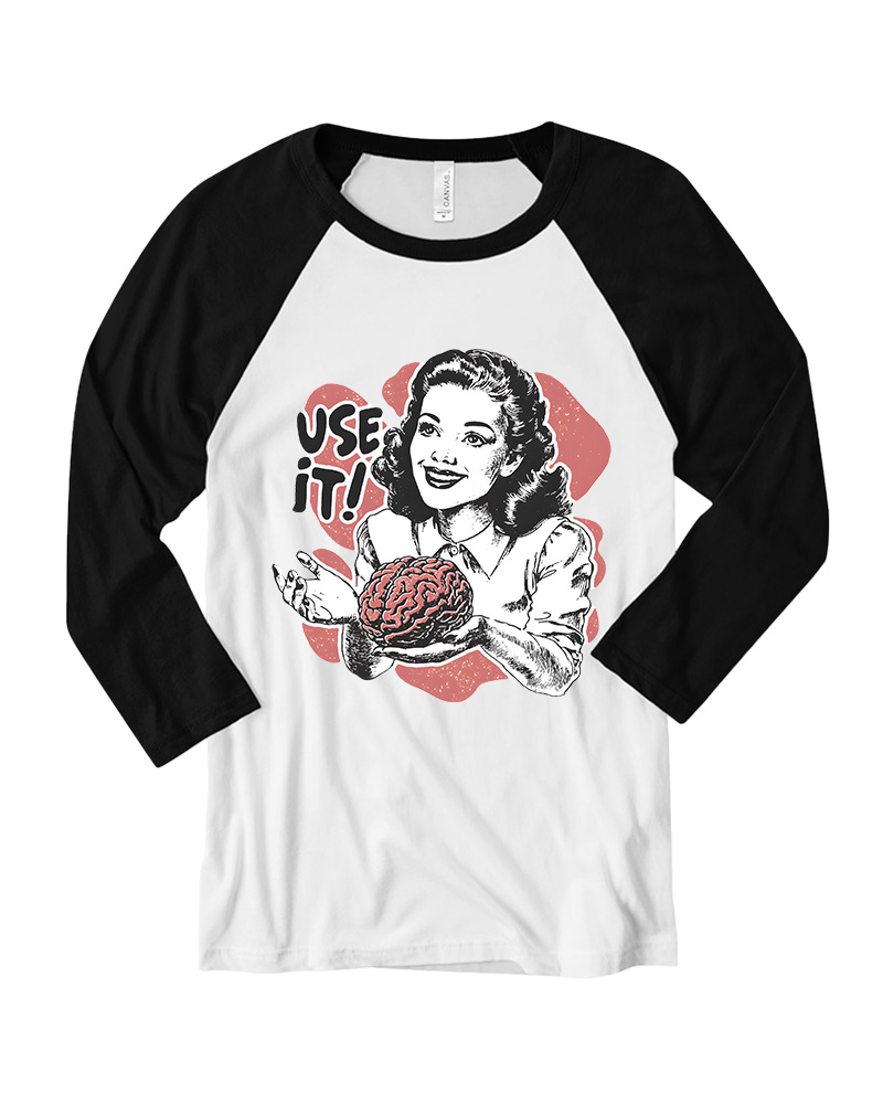 Use Your Brain Sarcastic 1950s Long Sleeve Raglan T-Shirt image 1