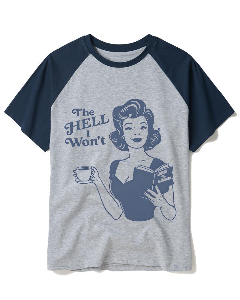 The HELL I Won't 1950s Raglan Baseball T-Shirt image 1