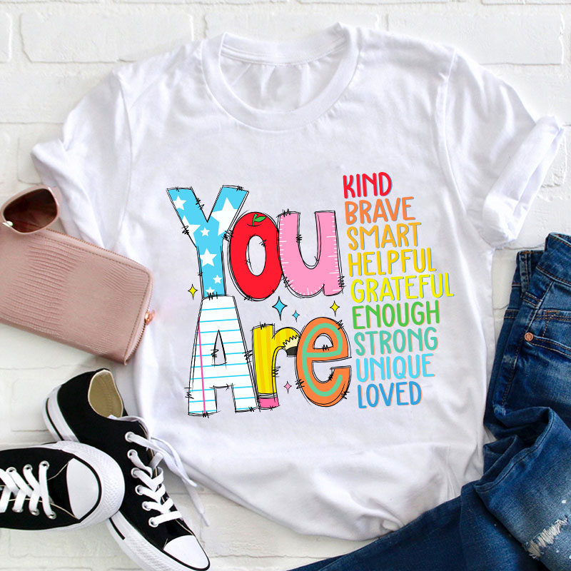 Be Who You Are You Are Enough Teacher T-Shirt image 1