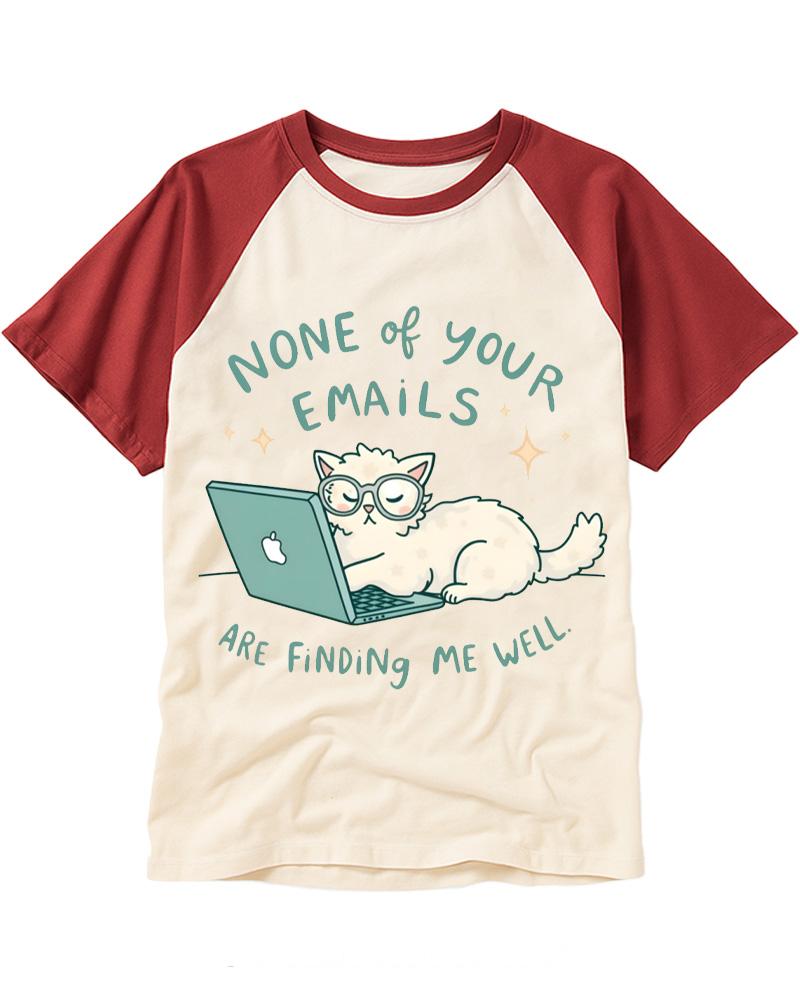 None Of Your Emails Are Finding Me Well 2000s Raglan Baseball T-Shirt image 2