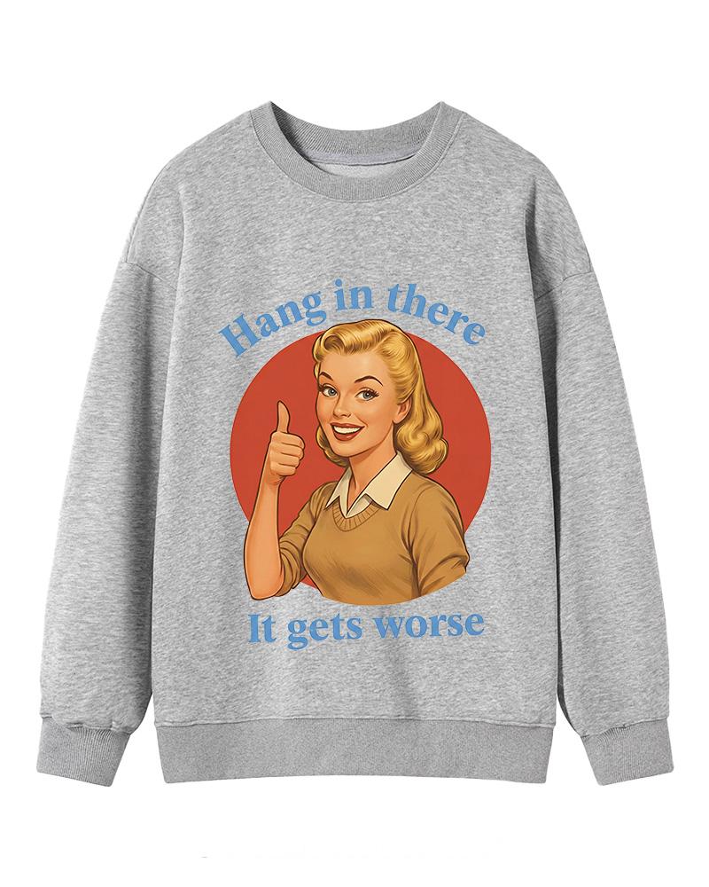 Funny Motivation 1950s Cotton Sweatshirt image 2