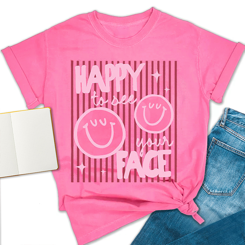 Happy To See Your Face Smile Teacher T-Shirt image 2