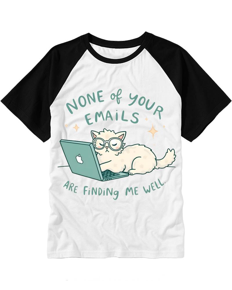 None Of Your Emails Are Finding Me Well 2000s Raglan Baseball T-Shirt image 3