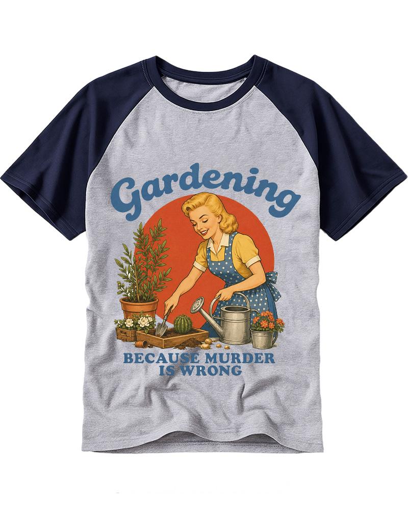 Gardening Because Murder Is Wrong 1950s Raglan Baseball T-Shirt image 3