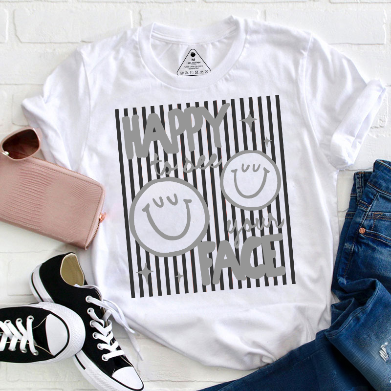 Happy To See Your Face Smile Teacher T-Shirt image 3