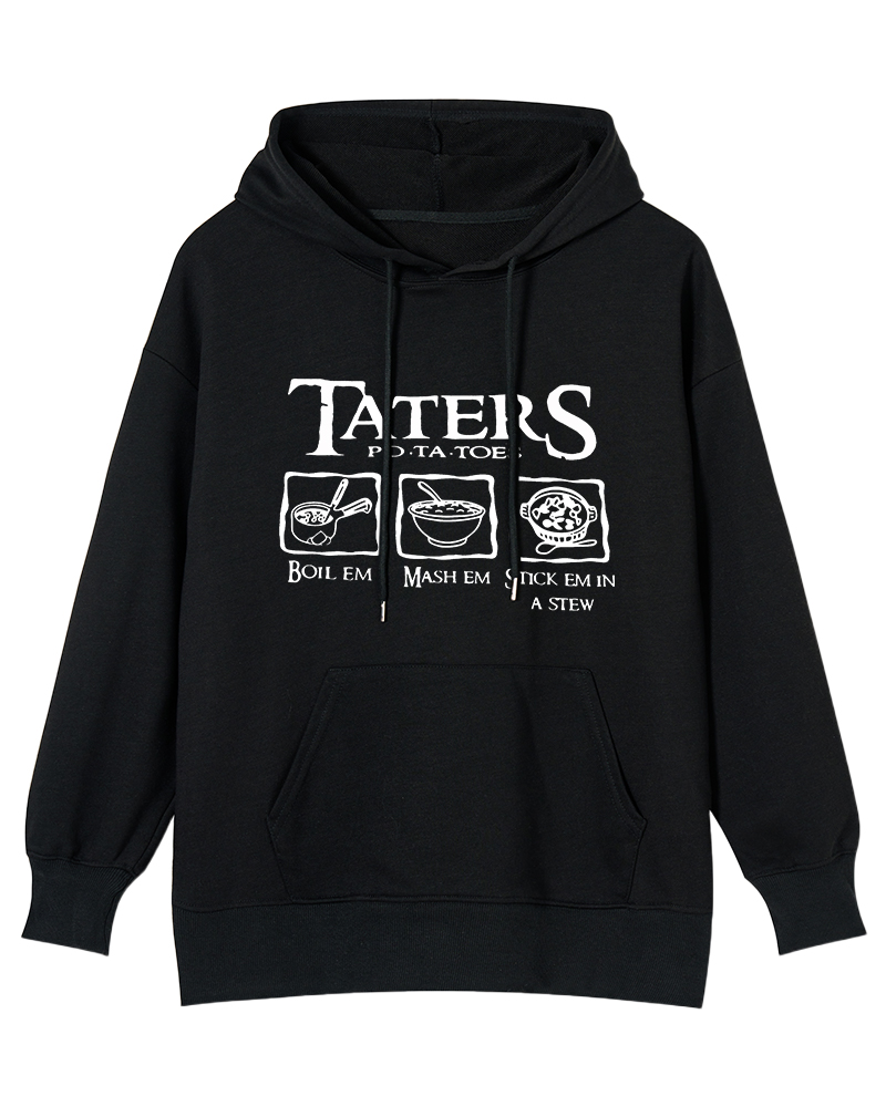 Taters Boil Em Mash Em Stew Em Printed Cotton Hoodie image 3