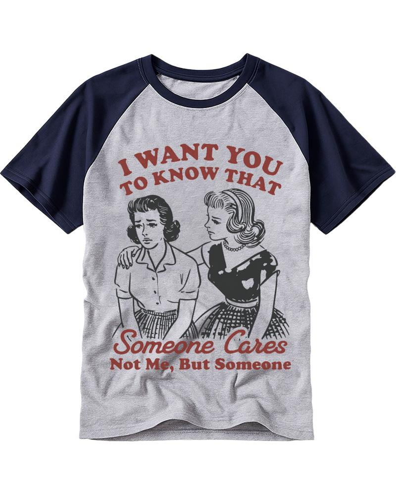 I Want You To Know That Someone Cares 1950s Raglan Baseball T-Shirt image 4