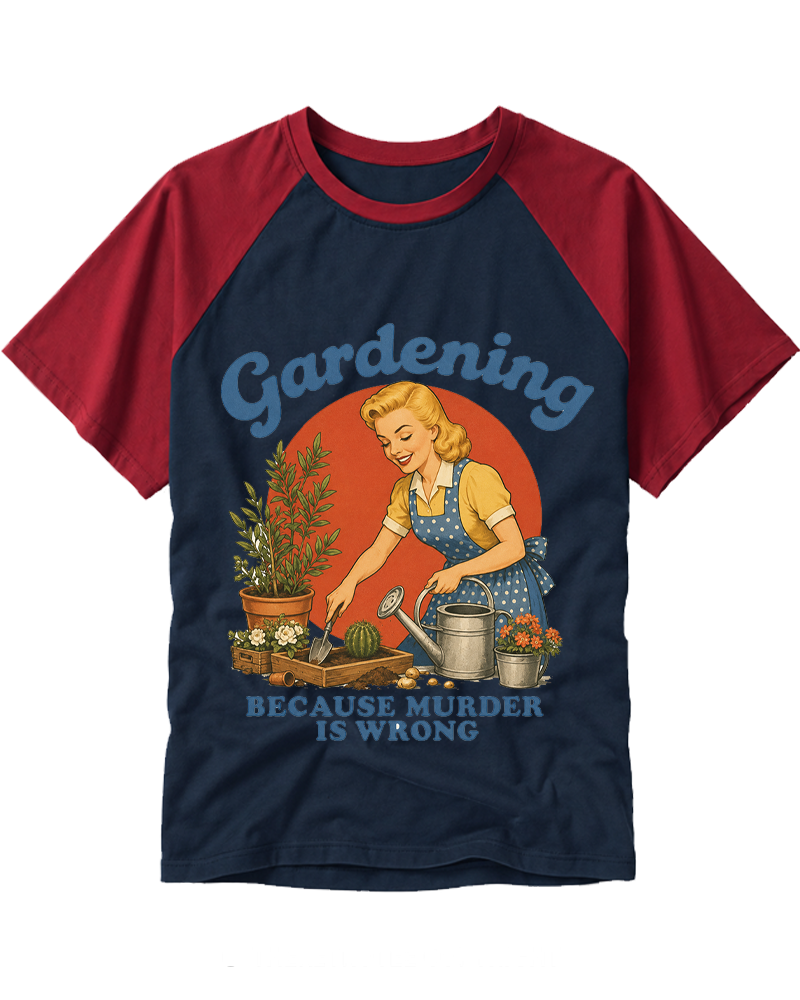Gardening Because Murder Is Wrong 1950s Raglan Baseball T-Shirt image 5