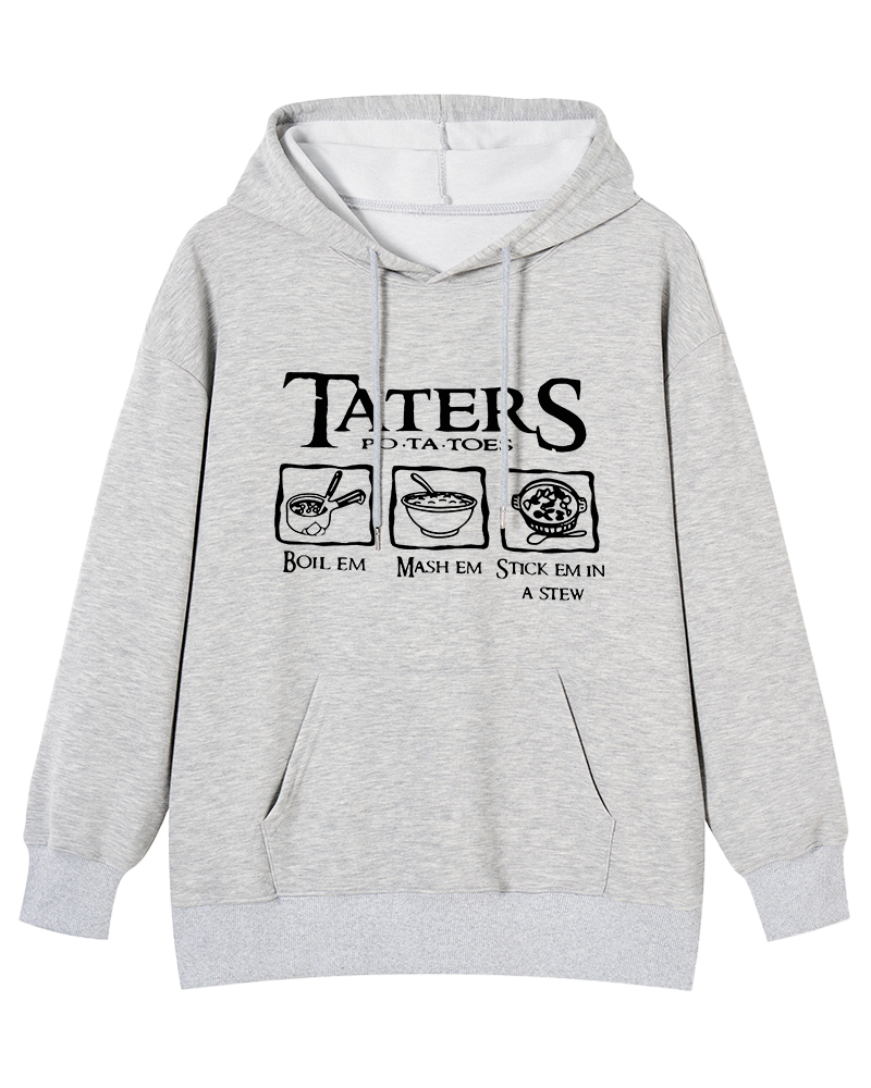 Taters Boil Em Mash Em Stew Em Printed Cotton Hoodie image 5