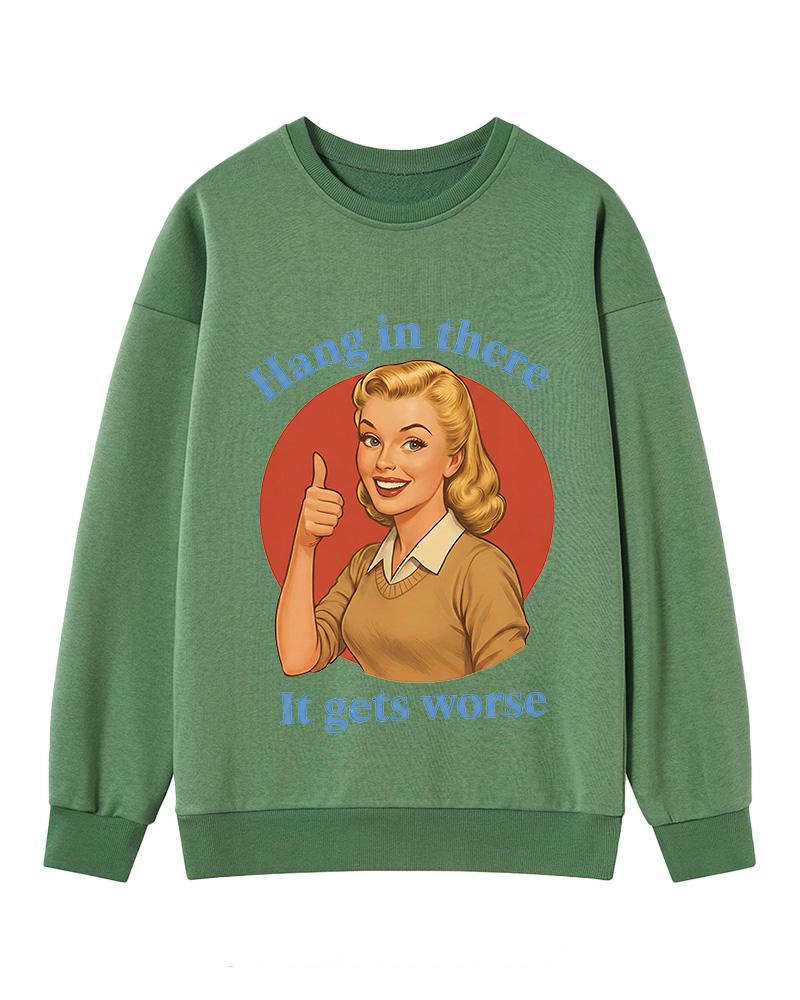 Funny Motivation 1950s Cotton Sweatshirt image 9