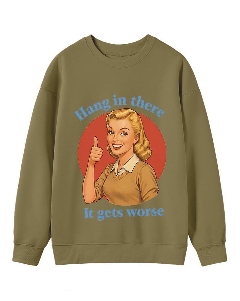 Funny Motivation 1950s Cotton Sweatshirt image 10