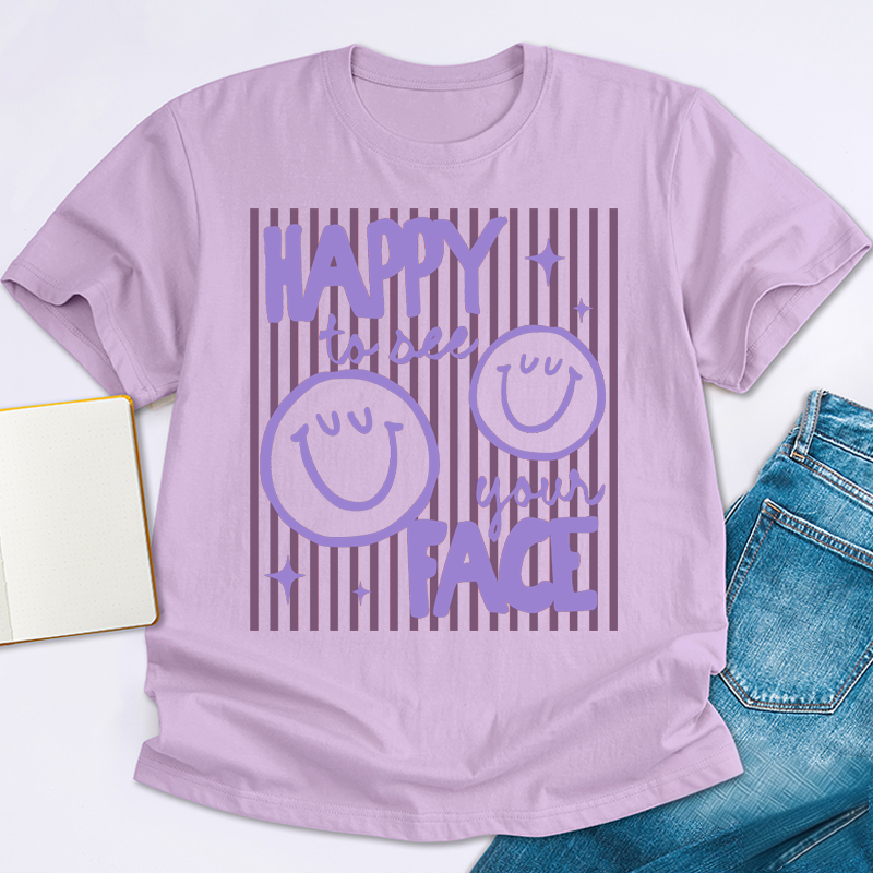 Happy To See Your Face Smile Teacher T-Shirt image 14