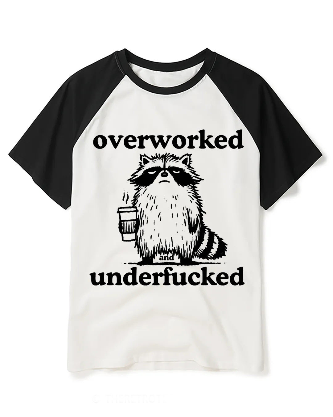 Overworked And Underfucked Raglan Baseball T-Shirt