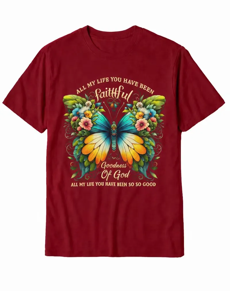 "All My Life You Have Been Faithful" Butterfly Scripture Worship Cotton T-Shirt