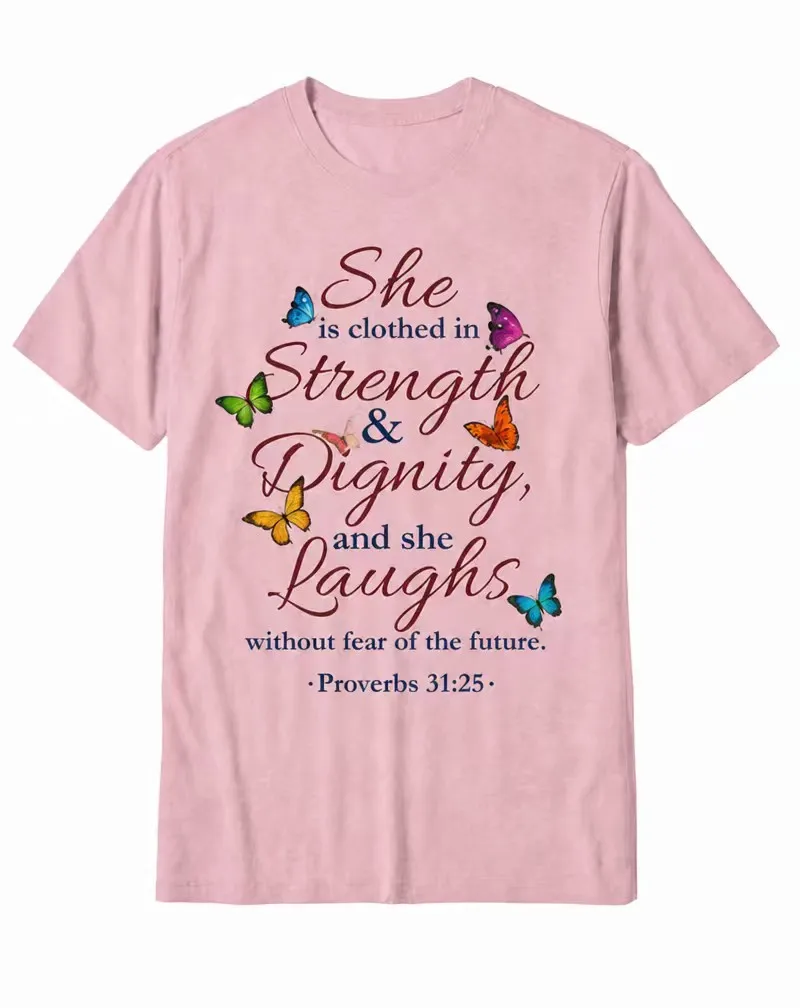 "She Is Clothed in Strength & Dignity" Proverbs Butterfly Scripture Cotton Tee