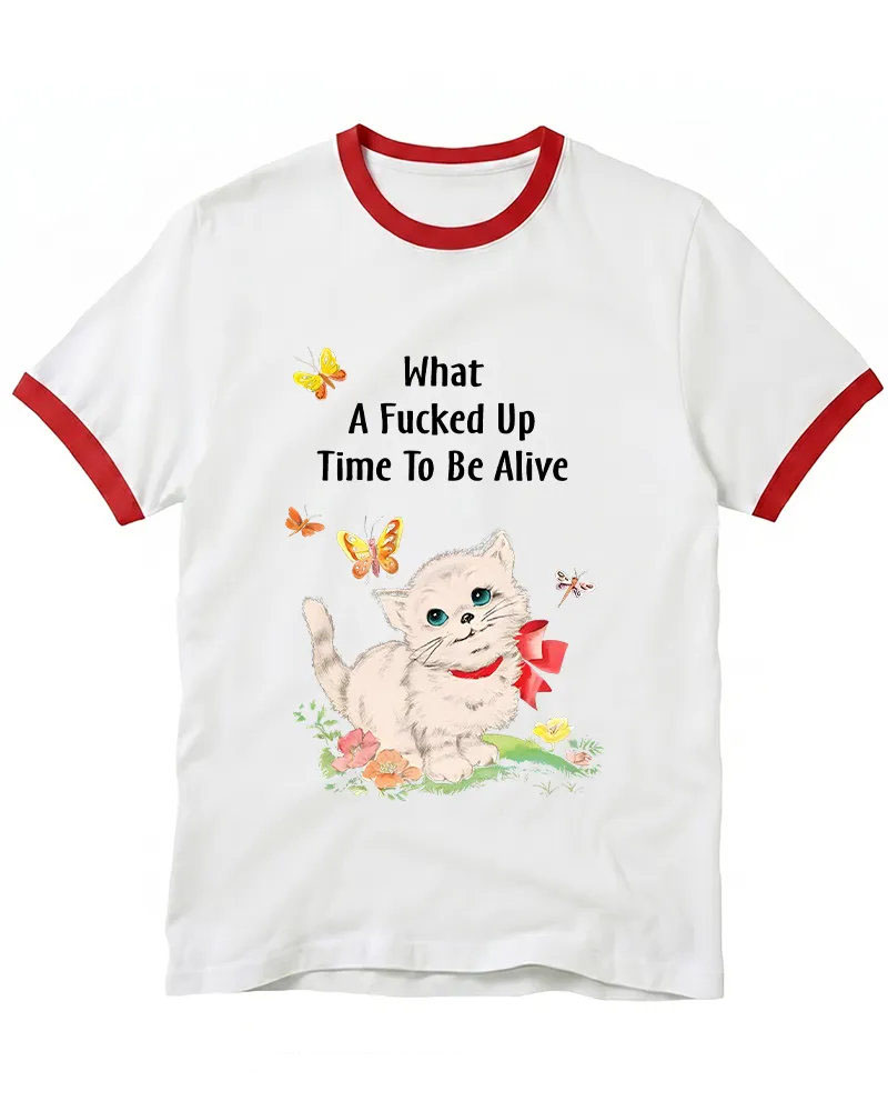 What a Fucked up Time to Be Alive 1970s Ringer T-shirt