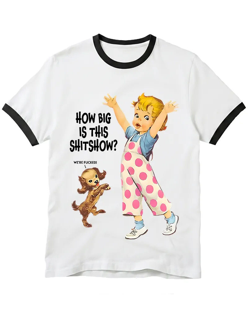 How Big Is This Shitshow 1950s Ringer T-shirt
