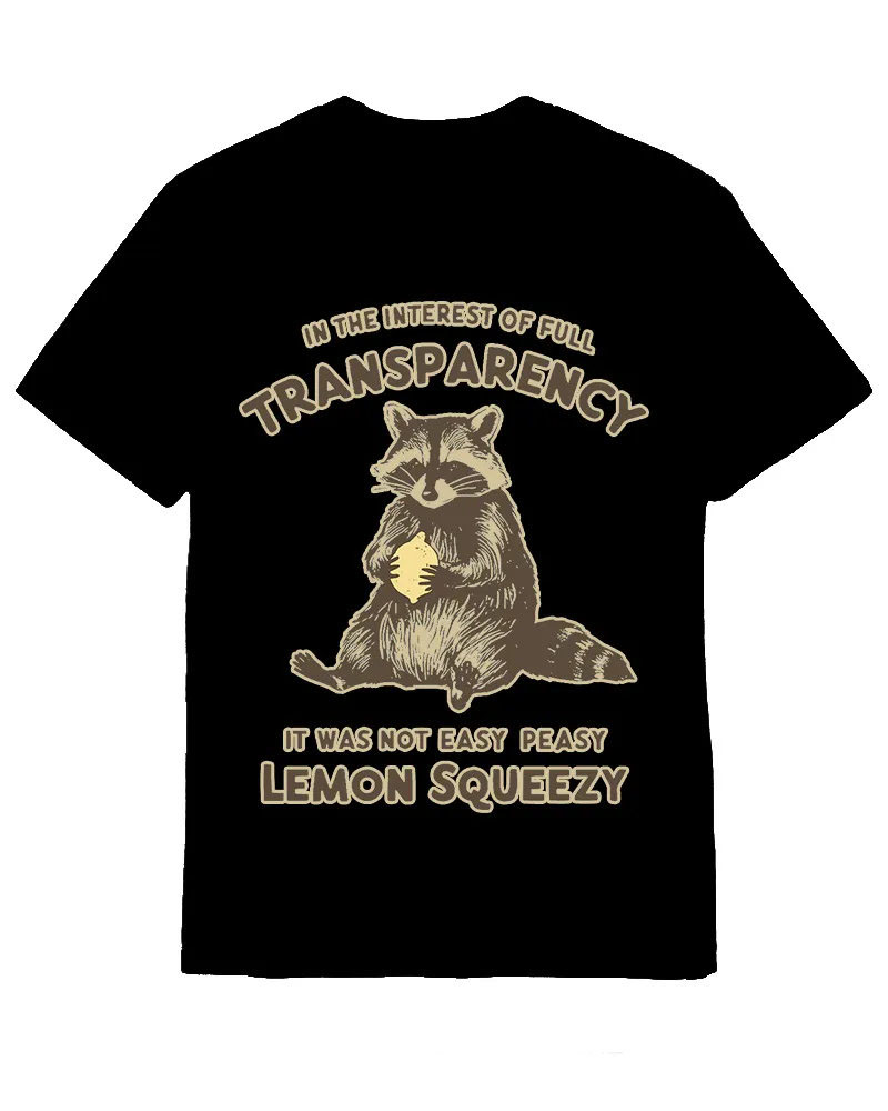 Sarcastic Cute Raccoon Statement Tee