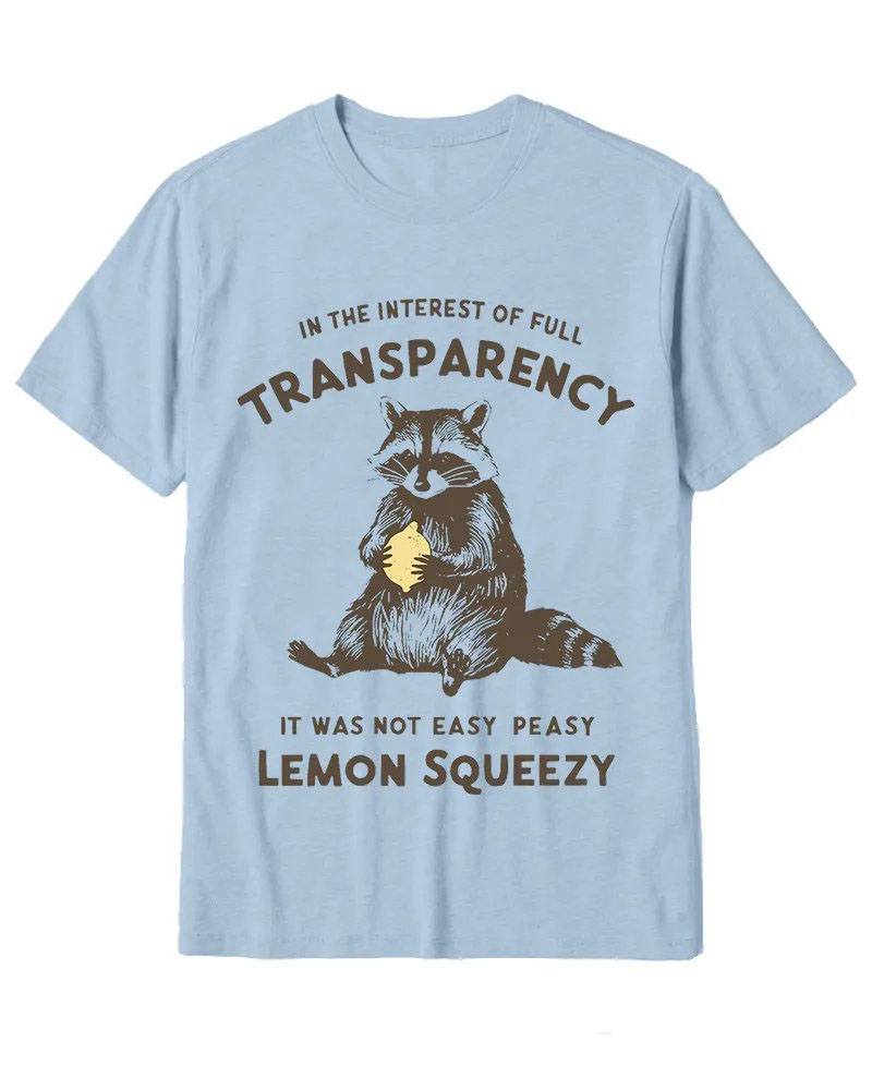 Sarcastic Cute Raccoon Statement Tee