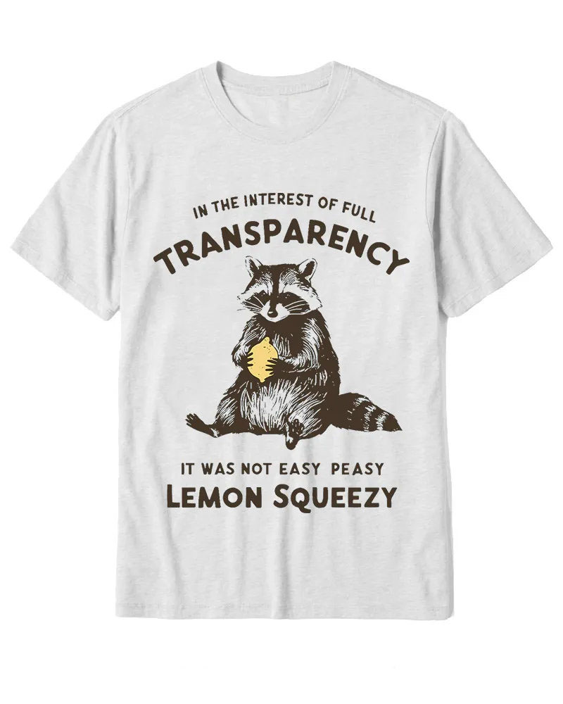Sarcastic Cute Raccoon Statement Tee