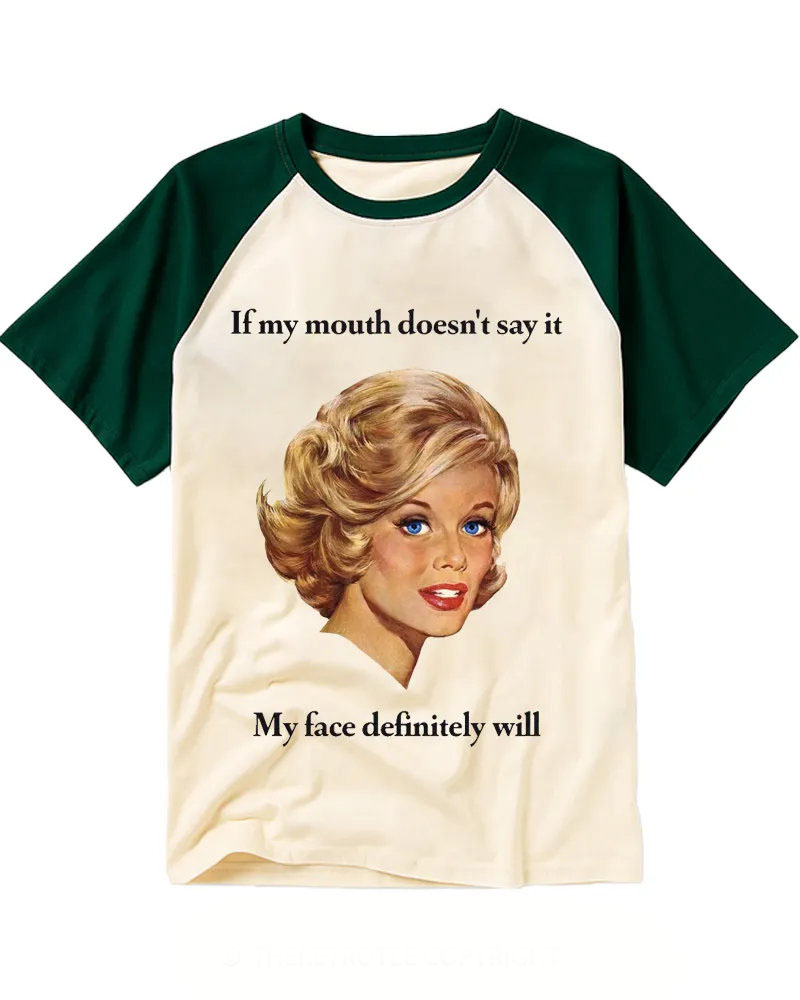 Sassy Vintage Woman Face Quote Raglan Tee
