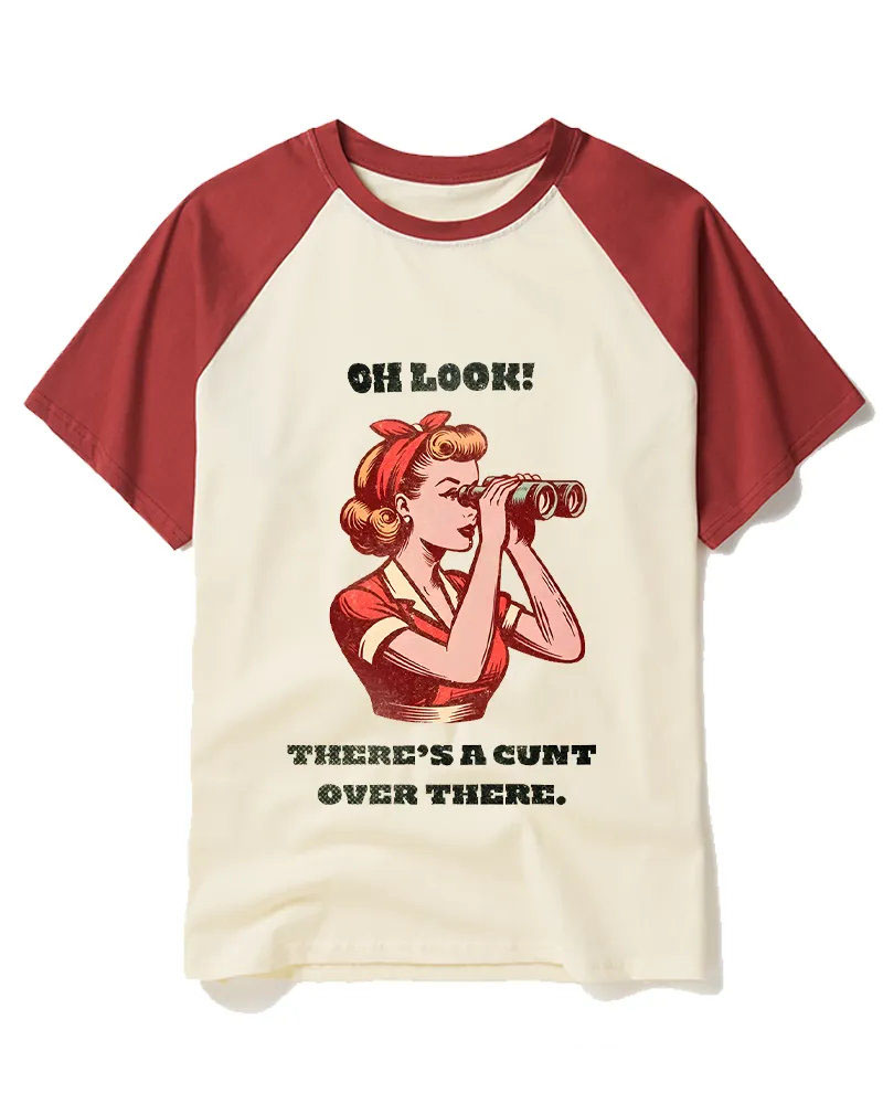 There's A Cunt Over There 1950s Raglan Baseball T-Shirt