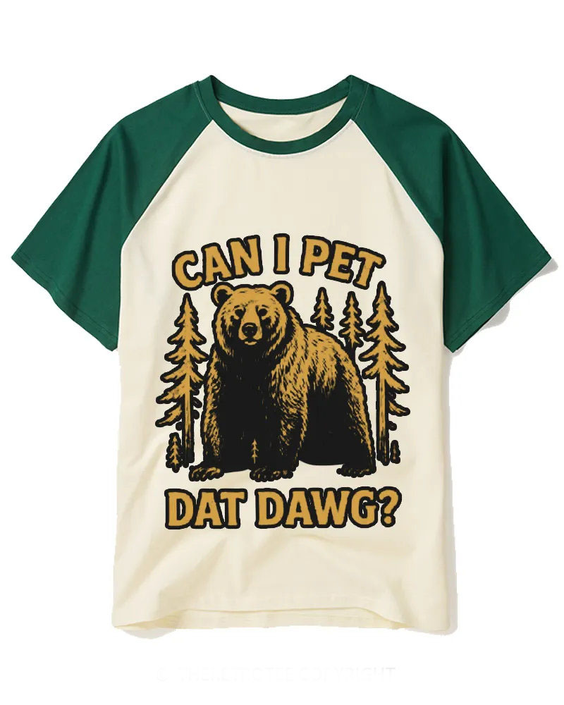 Can I Pet Dat Dawg 1980s Raglan Baseball T-Shirt