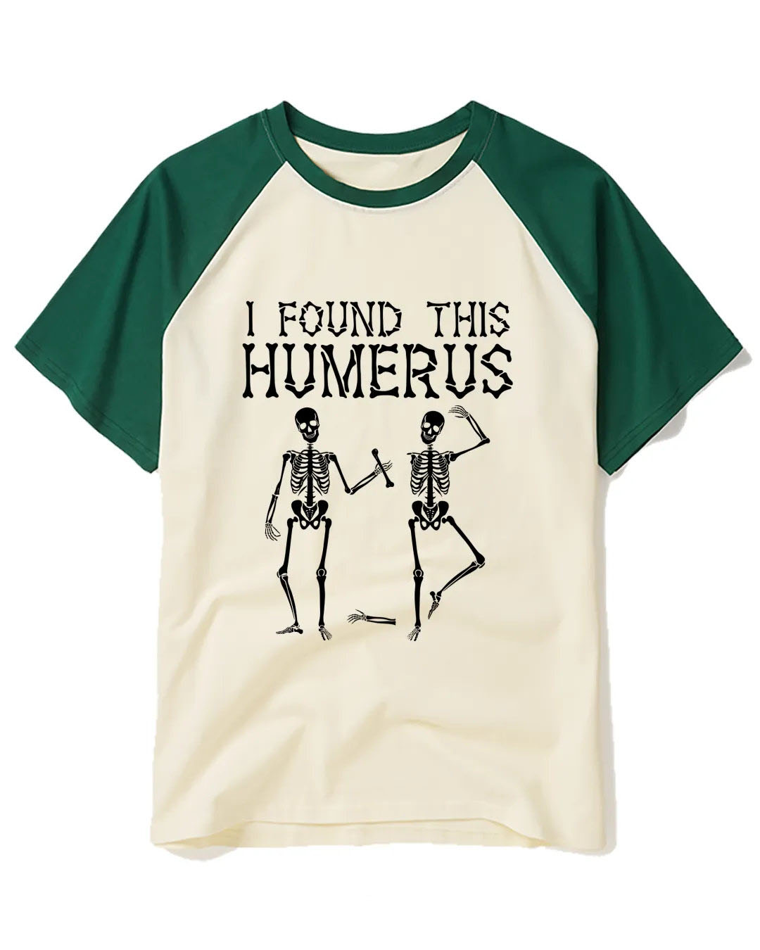 I Found This Humerus 1980s Raglan Baseball T-Shirt