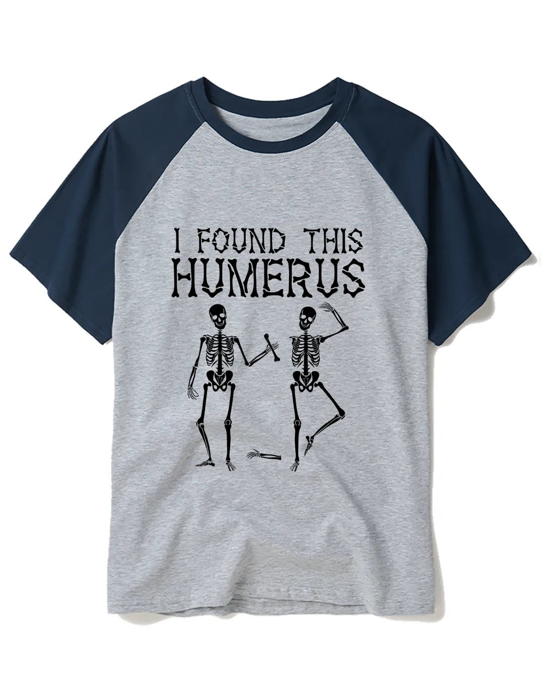 I Found This Humerus 1980s Raglan Baseball T-Shirt