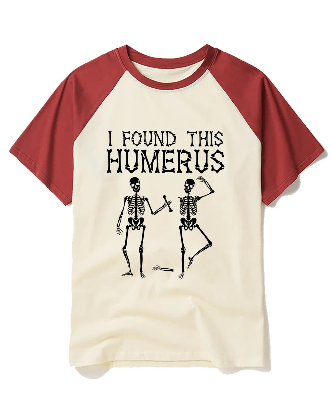 I Found This Humerus 1980s Raglan Baseball T-Shirt