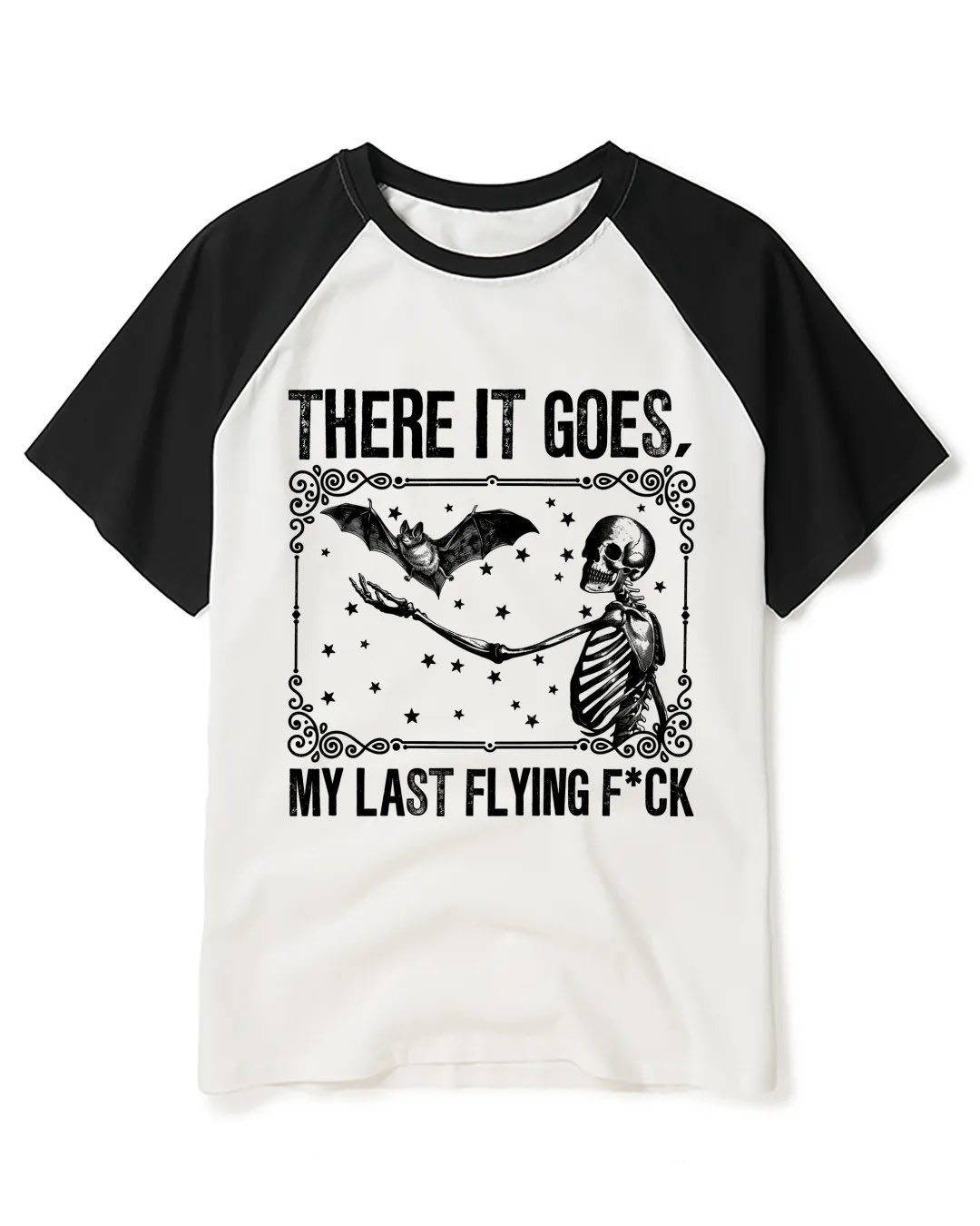 There It Goes, My Last Flying FCk Raglan Baseball T-Shirt