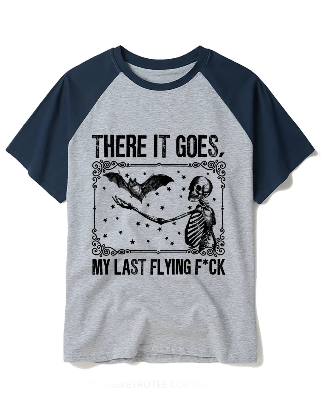 There It Goes, My Last Flying FCk Raglan Baseball T-Shirt