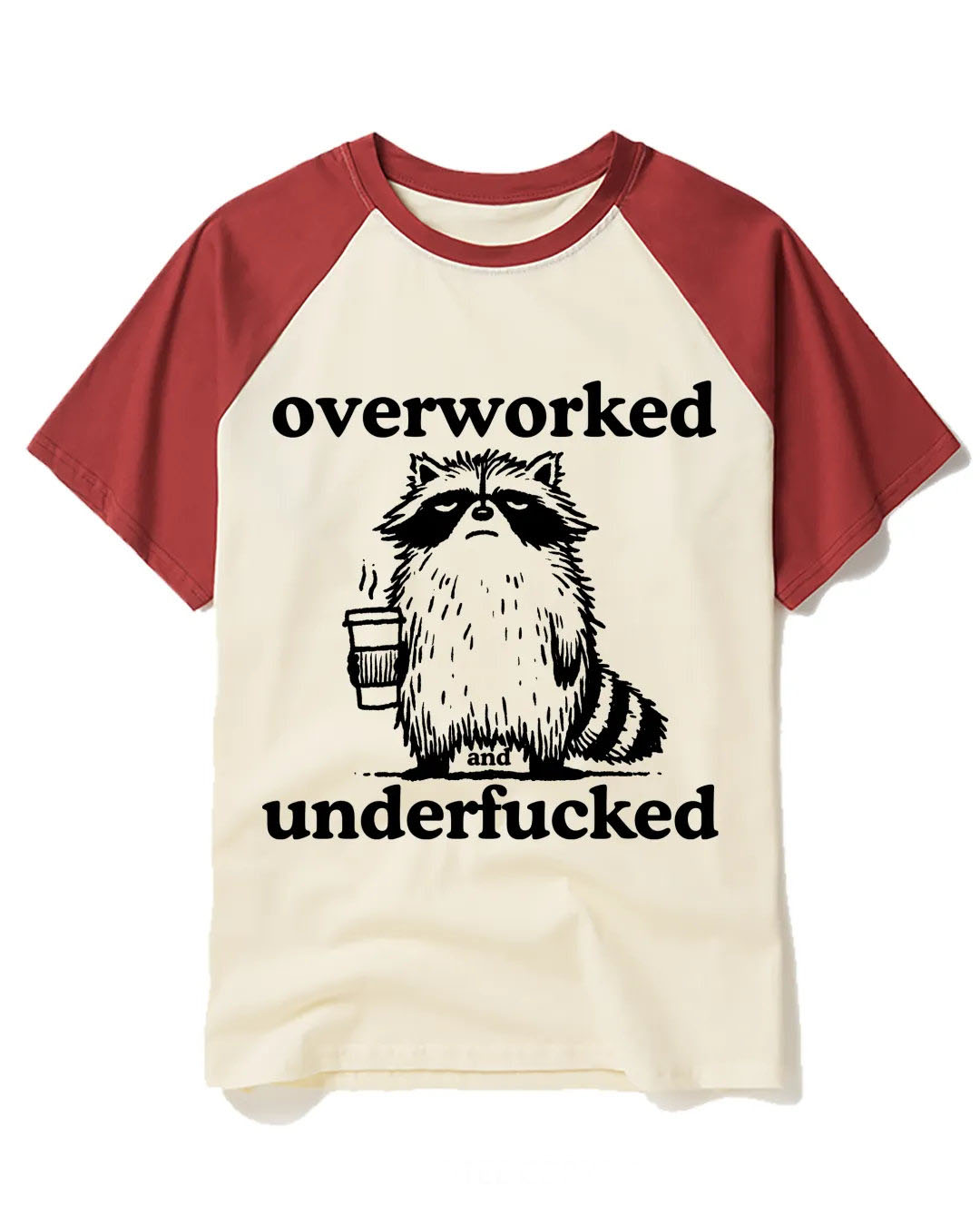 Overworked And Underfucked Raglan Baseball T-Shirt