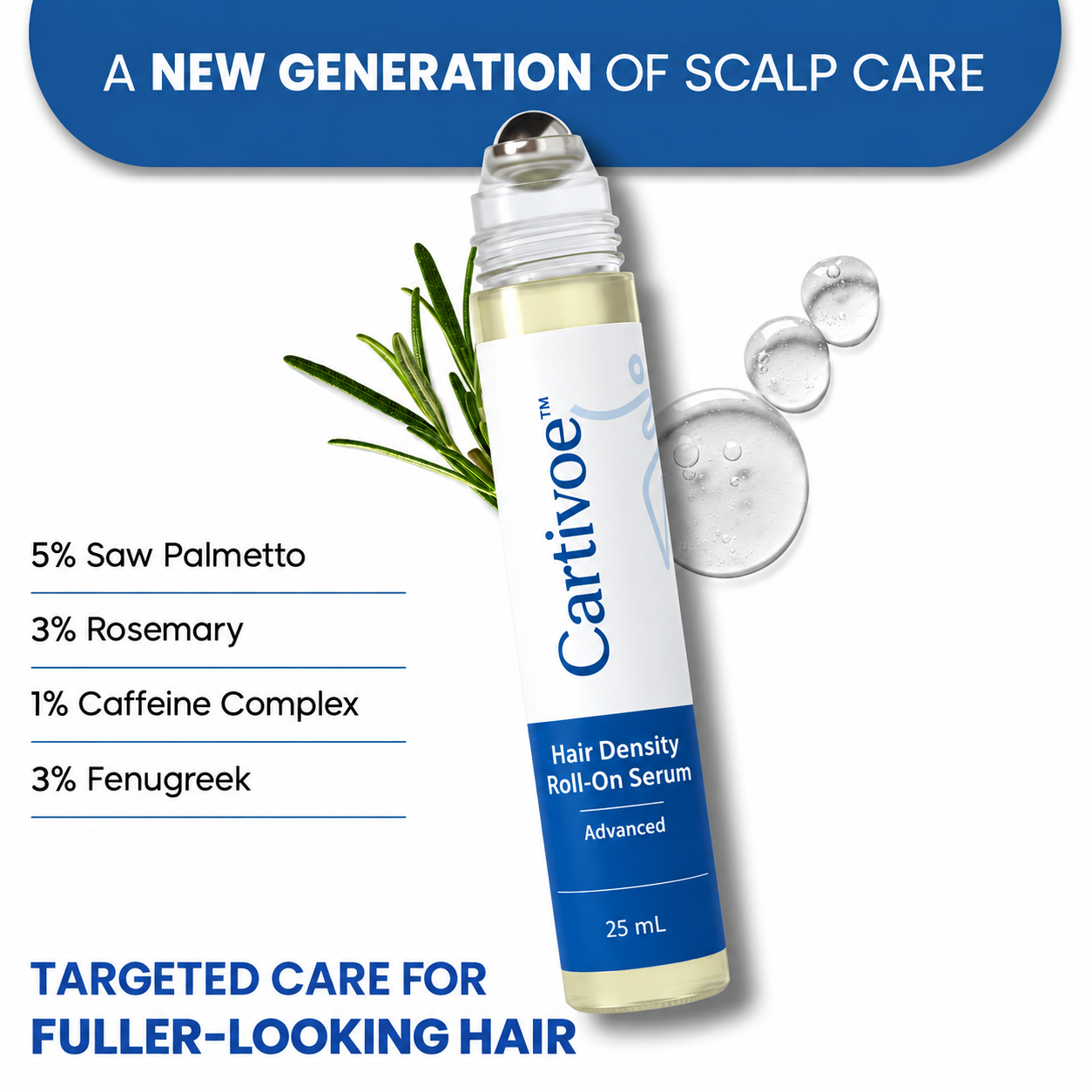 Cartivoe™ Advanced Hair Density Roll-On Scalp Serum – 5% Saw Palmetto, 3% Rosemary, 1% Caffeine Complex & 3% Fenugreek, Non-Greasy Care for Fuller-Looking Hair, 25 mL 🌿