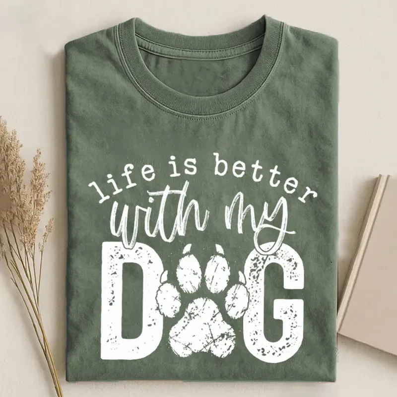 Life Is Better With My Dog T-shirt/Sweatshirt