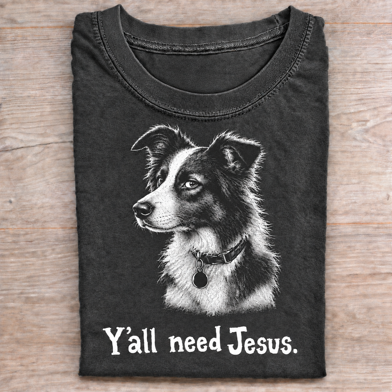 Funny Border Collie Y’all Need Jesus Graphic T-Shirt