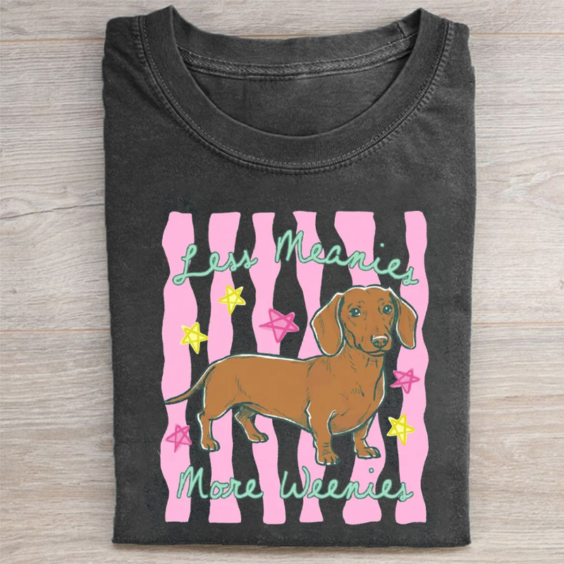 Less Meanies More Weenies T-shirt
