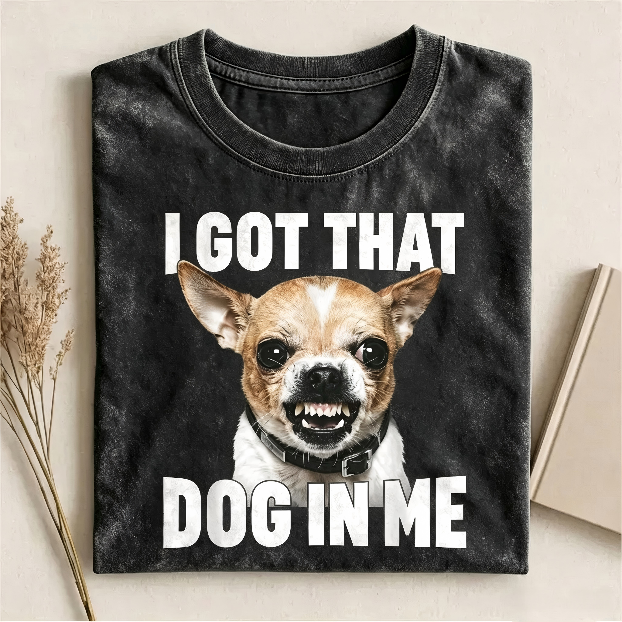 I Got That Dog In Me Chihuahua T-shirt