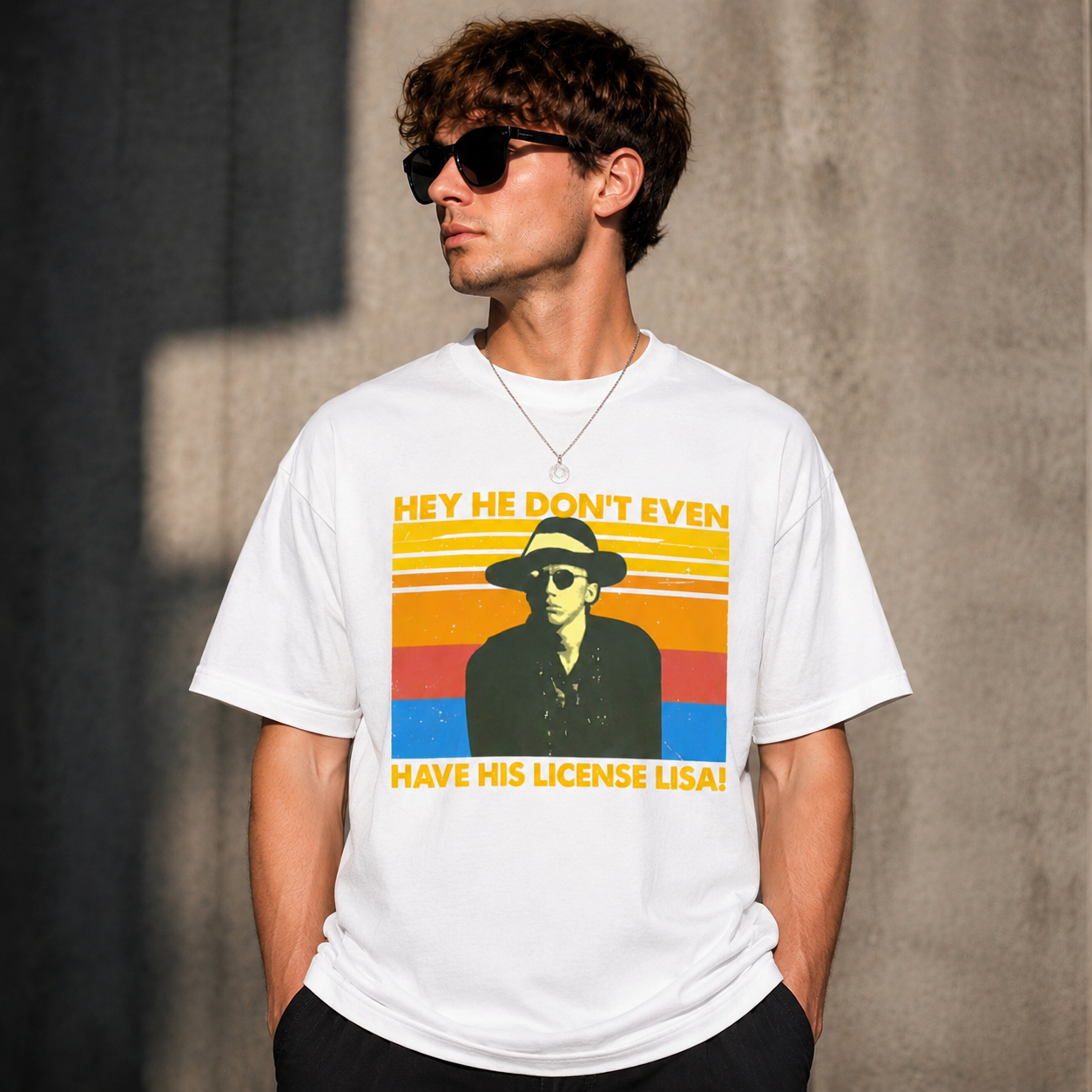 Vintage Funny Graphic Tee – “He Don’t Even Have His License, Lisa!” Retro Pop Art T-Shirt for Men