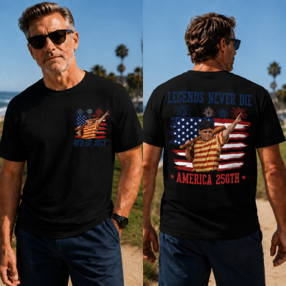 Legends Never Die – 4th of July & America 250th Patriotic Double-Sided Graphic T-Shirt