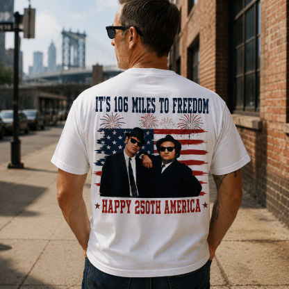 106 Miles to Freedom Patriotic Graphic Tee – 4th of July USA 250th Edition Vintage Freedom Shirt
