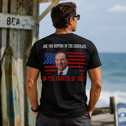 Are You Dipping In The Chocolate Fourth of July Patriotic Humor Graphic Tee