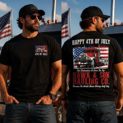 Hawk & Son Hauling Co Men’s Patriotic 4th of July Truck Graphic T-Shirt