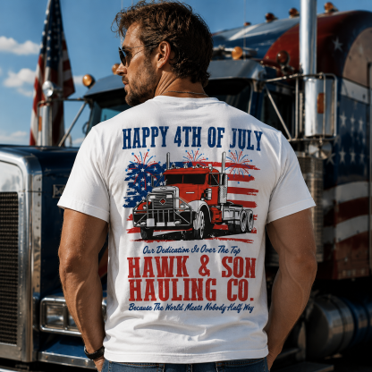 Hawk & Son Hauling Co Men’s Patriotic 4th of July Truck Graphic T-Shirt