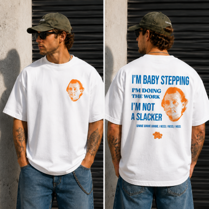 Baby Stepping Motivational Graphic Tee – Retro Meme Quote Streetwear T-Shirt