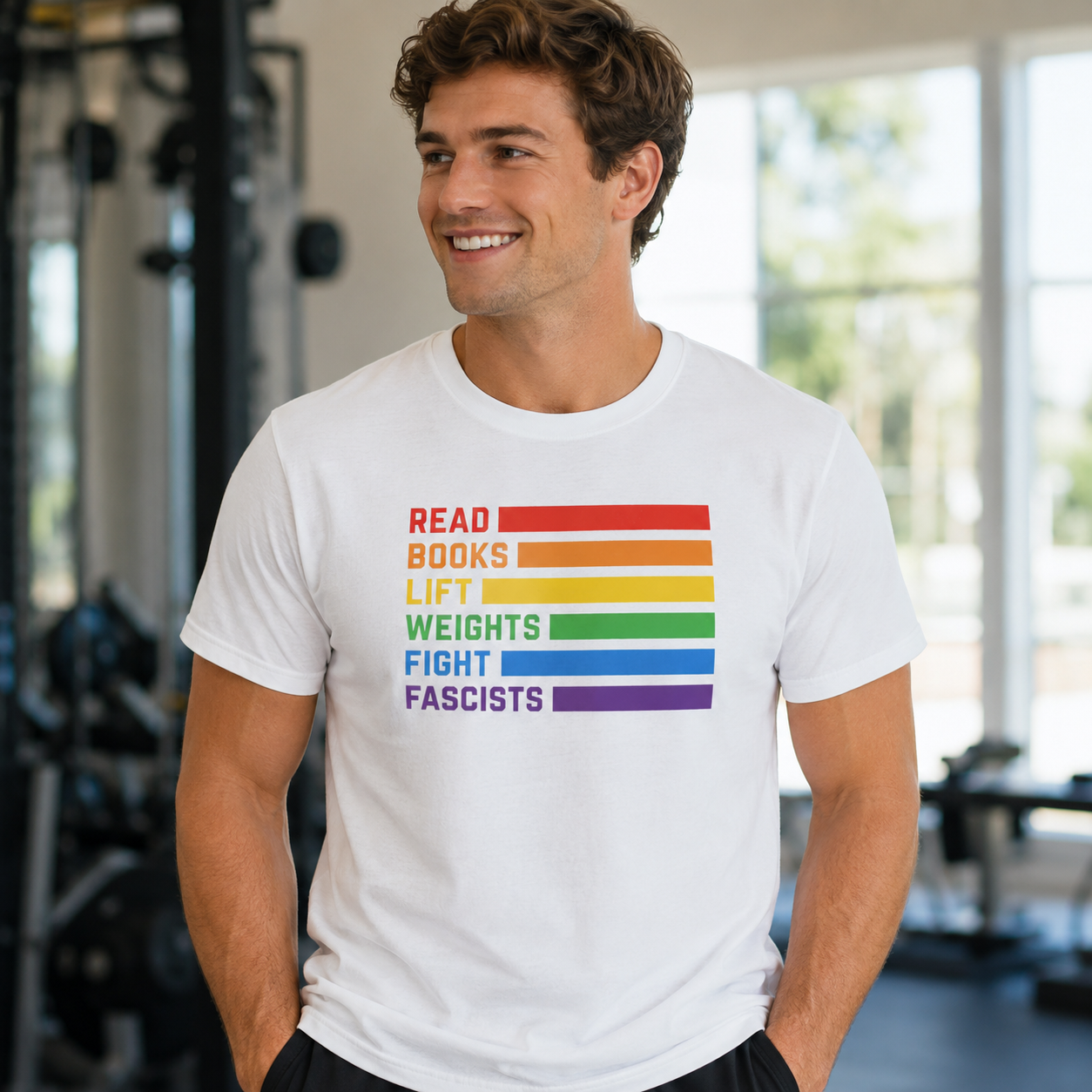 Rainbow Motivation “Read Books Lift Weights Fight Fascists” Graphic Short Sleeve T-Shirt – Book Lover & Fitness Statement Tee
