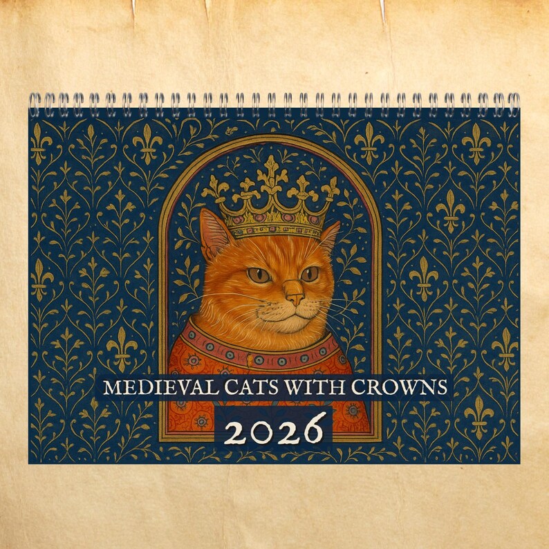 Medieval Cats with Crowns Calendar 2026