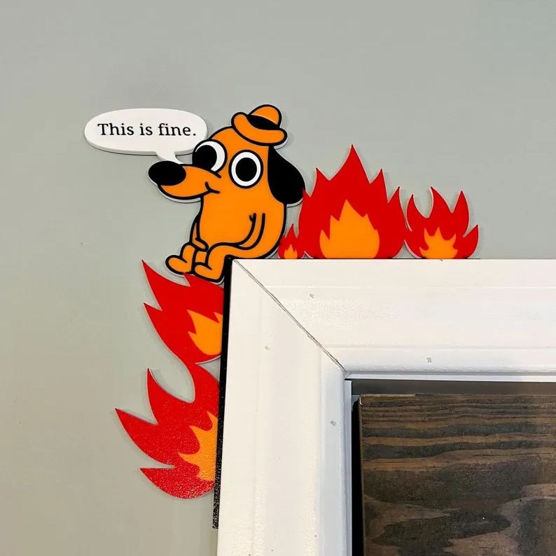 Everything is Fine Meme Dog Fire Corner Door